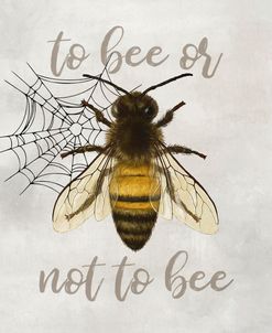 To Bee or Not to Bee