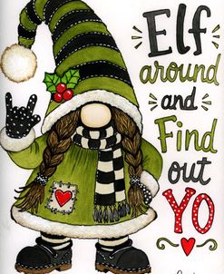 Elf Around And Find Out