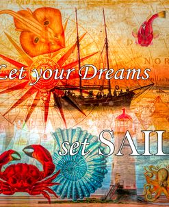 Let Your Dreams Set Sail