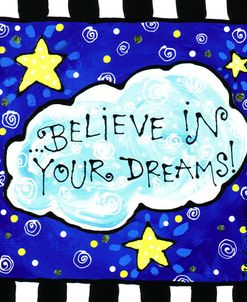 Believe In Your Dreams