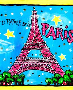 I’D Rather Be In Paris