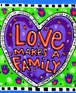 Love Makes A Family