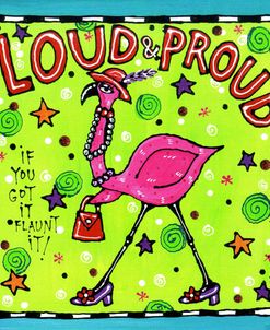 Loud & Proud