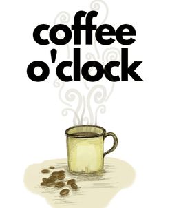 Coffee o’Clock