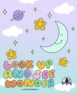 Look Up And See Wonder