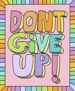 Dont Give Up