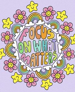 Focus On What Matters