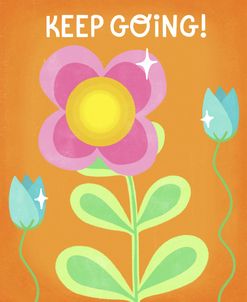 Keep Going Flowers