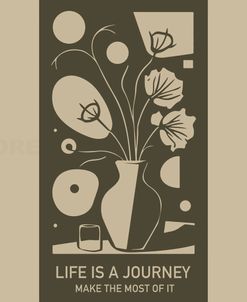 Life Is A Journey – Make The Most Of It