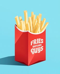 Fries Before Guys