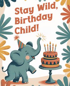 Stay Wild Birthday Child