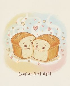 Loaf At First Sight