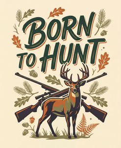 Born To Hunt