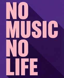 No Music, No Life