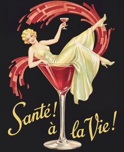 Sante, A La Vie