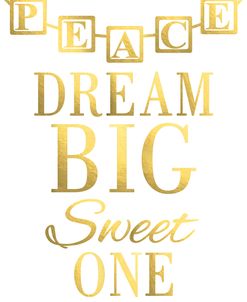 Dream Big Sweet One