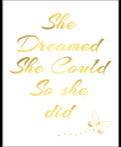 She Dreamed She Could So She did