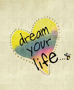 Dream Your Life