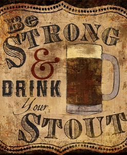 Strong and Stout