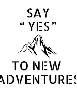 Adventure Stencil Quote