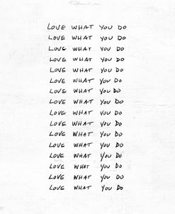 Love what you do