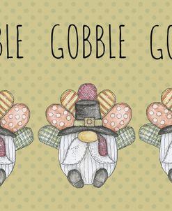 Gobble Gobble Gobble