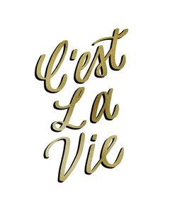 C’est La Vie Gold Lettering