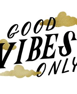 Good Vibes Only Gold Clouds