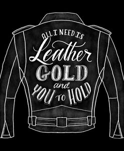 Leather Gold And You To Hold