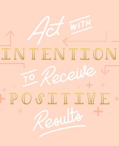 Act With Intention