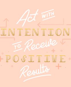 Act With Intention