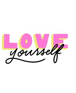 Love Yourself