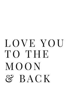 Love You to the Moon and Back