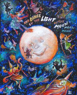 And Dance By The Light Of The Moon