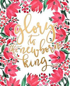 Glory To The Newborn King With Pink Florals