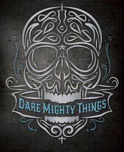 Dare Mighty