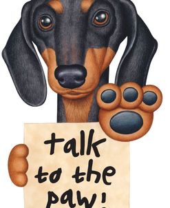 Black Dachshund Talk to the Paw