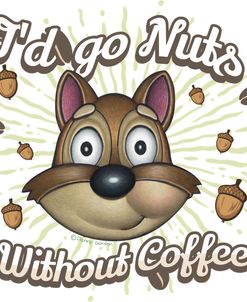 Nuts Without Coffee