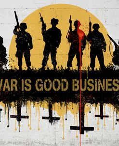 War is Good Business