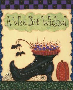 A Wee Bit Wicked