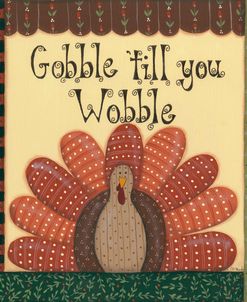 Gobble Till You Wobble