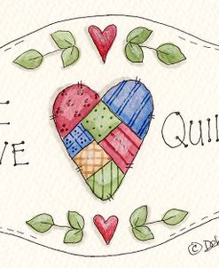 I Love Quilts