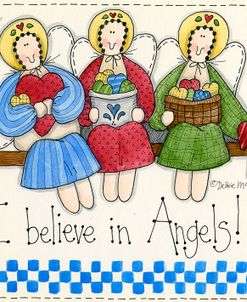 I Believe In Angels