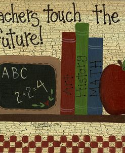 Teachers Touch The Future