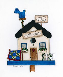 Quilt Shop Birdhouse