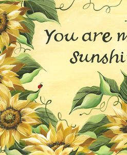 You are my sunshine