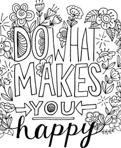 Do What Makes You Happy