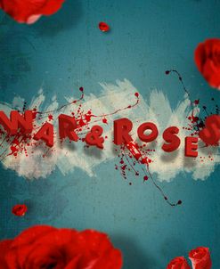 War And Roses