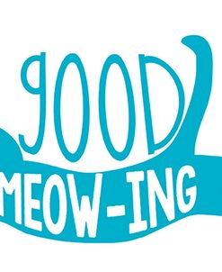 Good Meowing