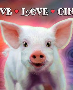 Live Love Oink